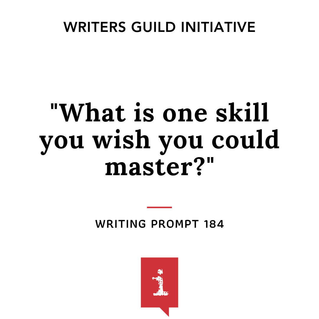 What is one skill you wish you could master?