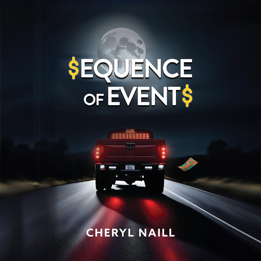 $EQUENCE OF EVENT$ by Cheryl Naill Book Jacket