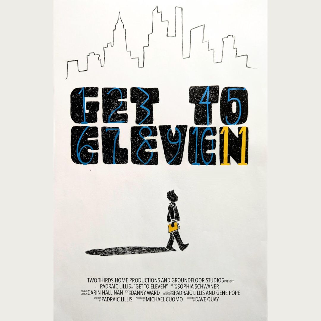 Poster for movie, "Get to Eleven" by WGI Mentor Padriac Lillis