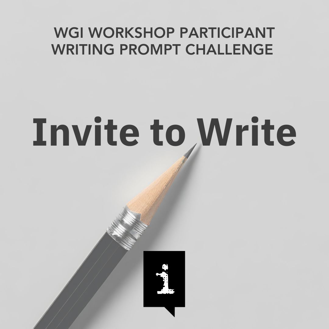 WGI Invite to Write Challenge!